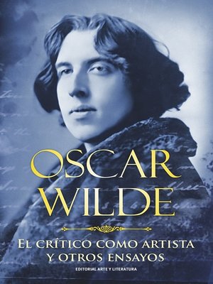 cover image of El crítico como artista y otros ensayos